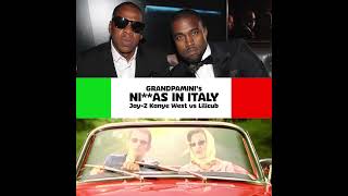 NI**GAS in ITALY - MASHUP - KANYE WEST JAY-Z vs LILICUB