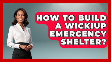 How To Build A Wickiup Emergency Shelter? - Exploring Campgrounds
