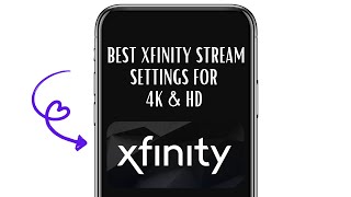 ✅ BEST Xfinity Stream Settings for 4K & HD in 2025! (NO Buffering, MAX Quality!)