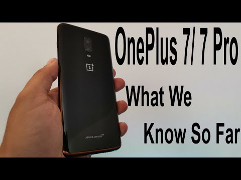 OnePlus 7 and OnePlus 7 Pro: What We Know So Far (Leaks, Release Date, Models)