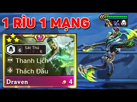 XÓA XỔ TEAM ĐỊCH SIÊU NHANH VỚI DRAVEN 3 SAO + 6 SÁT THỦ | TƯỚNG 4 VÀNG DAME ẢO NHẤT ĐTCL ?