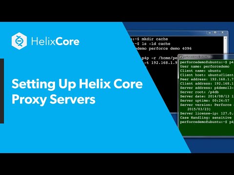 Setting Up Helix Core Proxy Servers
