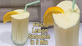 Fresh Lemon Smoothie  In 5min  Simple Yet Special Recipe