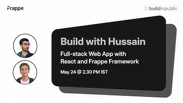 #BuildWithHussain Ep. 4: Full-stack Web App with React & Frappe Framework!