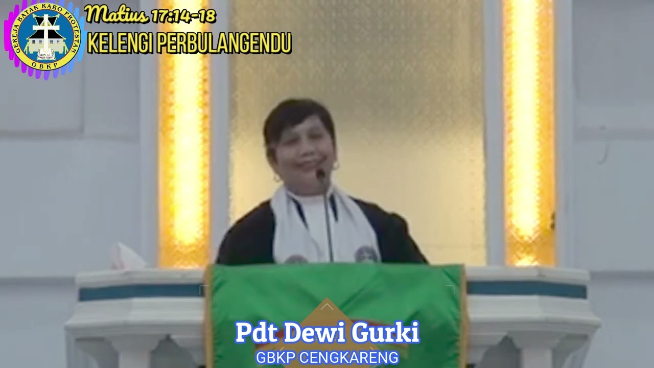 kelengi perbulangendu - Matius 17:14-18 - Pdt Dewi Gurki