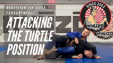 Brazilian Jiu Jitsu Fundamentals- Attacking the Turtle Position