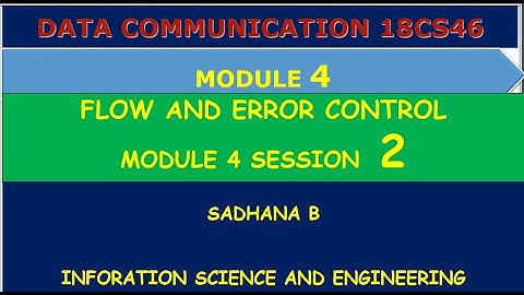 VTU DC 18CS46 M4 L2 FLOW AND ERROR CONTROL