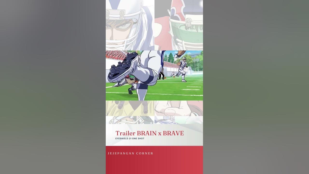 Serial Anime Eyeshield 21 BRAIN X BRAVE Baru YouTube