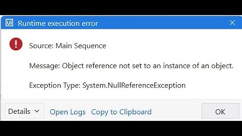 UiPath Object Reference Runtime Errors: How to Resolve and Optimize Your Workflows