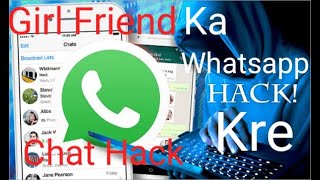 Girl friend ka whatsaap hack kase kre  Whatsapp hack with chat whatsap hack new video 2020 screenshot 4