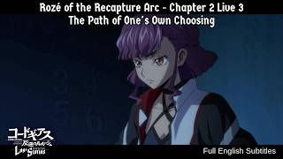Code Geass Lost Stories: Rozé of the Recapture Arc - Chapter 2 Live 3 - Full English Subs