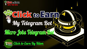 Click to Earn Telegram Bot | How To Make Money Online | Click to Earn By Riton