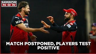 IPL players test positive, match rescheduled