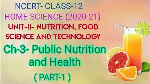 PUBLIC NUTRITION AND HEALTH (PART-1), HOME SCIENCE, NCERT-CLASS-12, Chapter-3, Achieve it