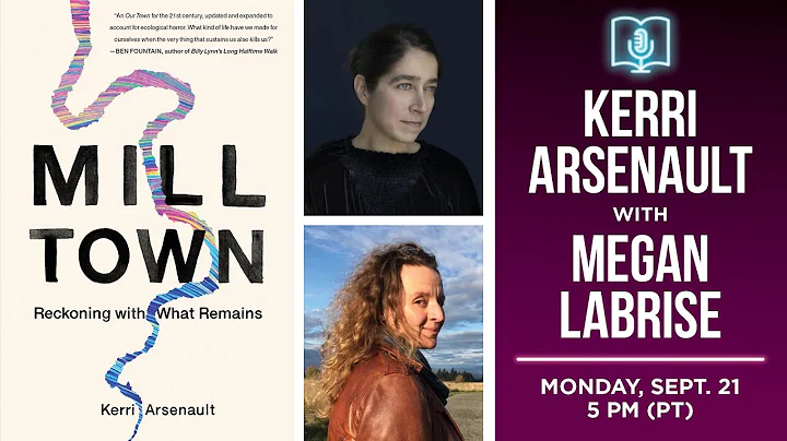 Kerri Arsenault presents Mill Town in conversation...