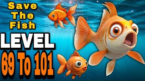 Save The Fish Gameplay Level 69 TO 101 Walkthrough Solution #savethefish #gameplay #gaming 