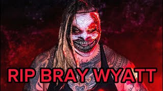 Long Live Bray Wyatt 💔