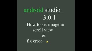 How to set image in scroll view android studio 3.1.0 (Hindi)
