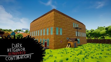HELLO NEIGHBOR MOD KIT - DARK NEIGHBOR REMASTERED. CONTINUATION? (Demo 2) - HELLO NEIGHBOR