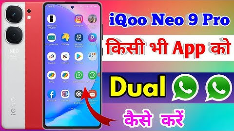 iqoo neo 9 pro dual app settings, iqoo neo 9 pro me dual app kaise kare