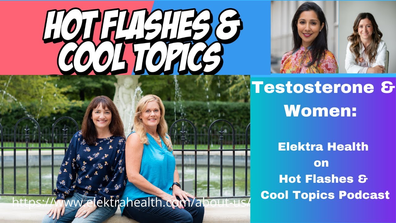 How Does Testosterone Play a Role in Women's Health? Hot Flashes & Cool