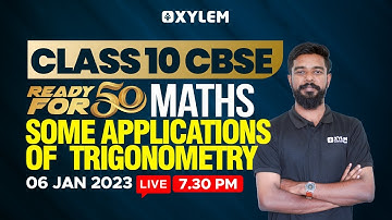 Class 10 CBSE Maths | Some Applications of Trigonometry | Xylem Class 10 CBSE