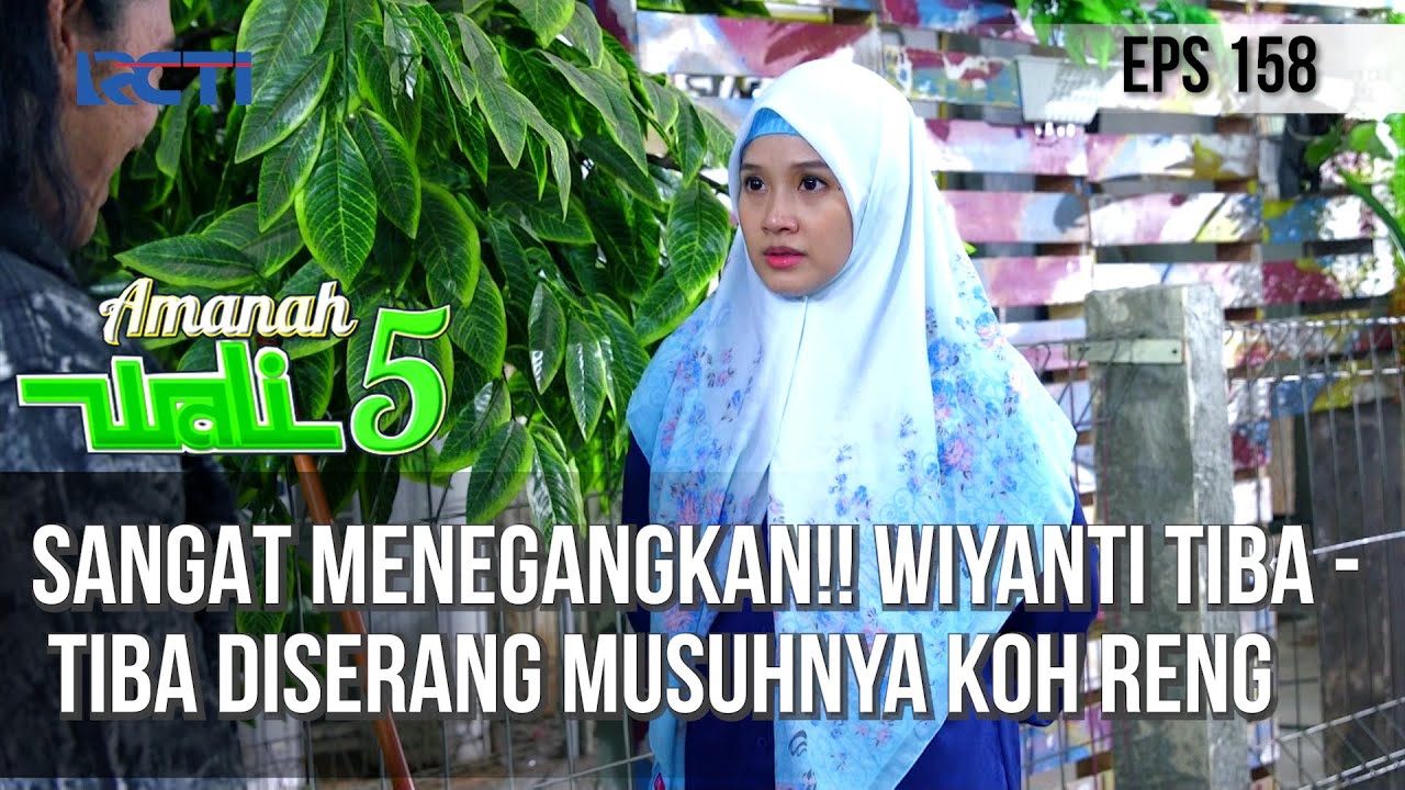 SANGAT MENEGANGKAN!! WIYANTI TIBA - TIBA DISERANG MUSUHNYA KOH RENG - AMANAH WALI 5 [PART 2]