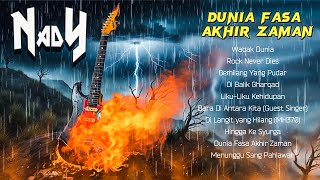 Nady  Dunia Fasa Akhir Zaman  Rock Never Dies