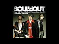 SOUL&#39;d OUT - Flyte Tyme (Extended)