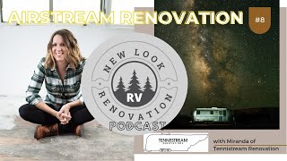 EP 8 Miranda form Tennestream Renovations discusses Air Streams and overcoming lifes obstacles video by New Look RV 76 views 3 years ago 1 hour, 16 minutes