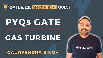 Gas Turbine | GATE Previous Year Questions | GATE/ESE 2021 | Gaurvendra Singh