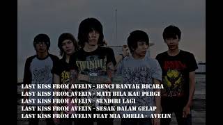 Last Kiss From Avelin The Best Album