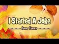 I Started A Joke - KARAOKE VERSION - Bee Gees