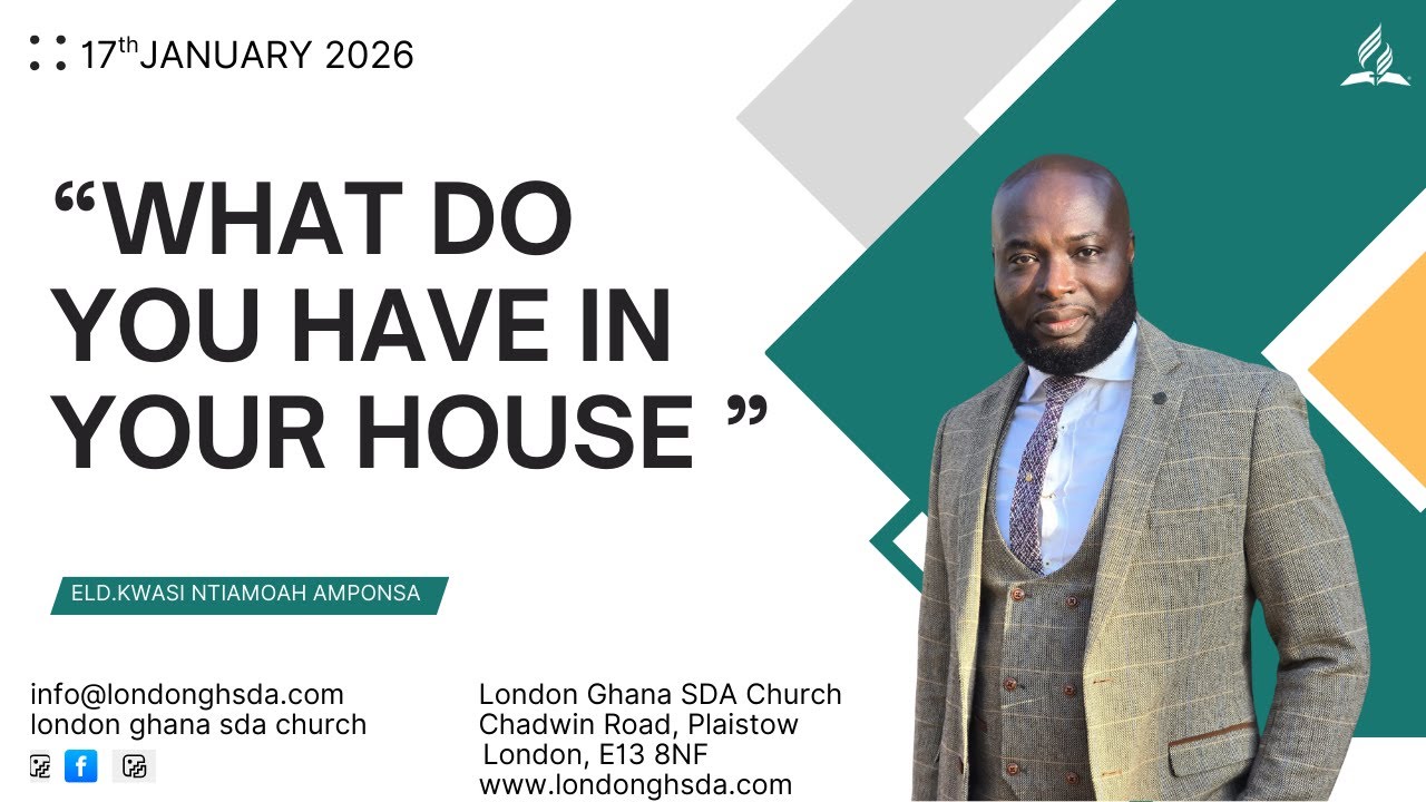 LONDON GHANA SDA CHURCH MORNING SERVICE 17/01/2026