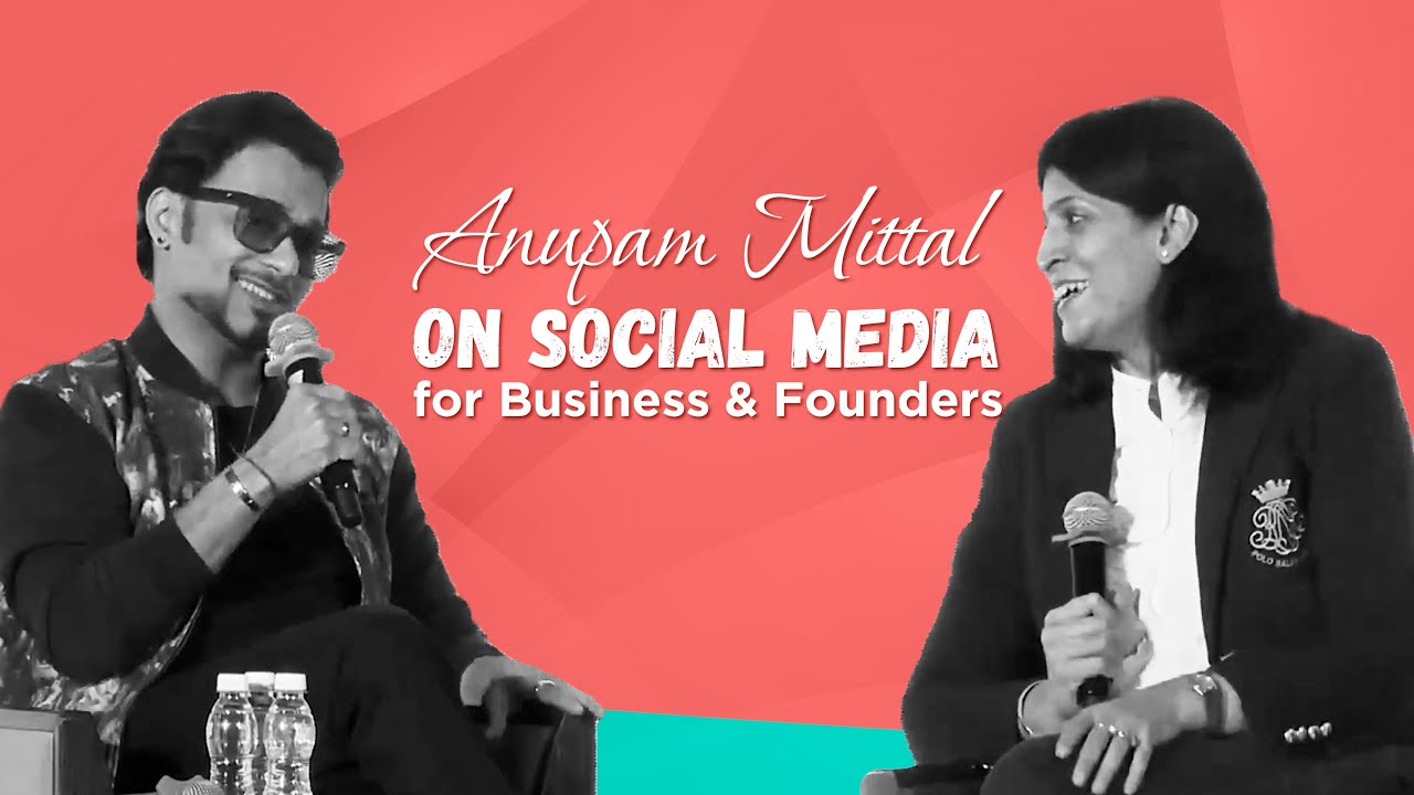 Anupam Mittal on The Power of Social Media for Business & Founders | Indian Retailer