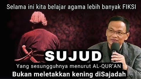 SUJUD yang sesungguhnya menurut AL-QUR
