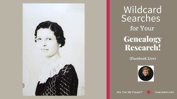 How To Use Wildcard Searches In Your Genealogy Research