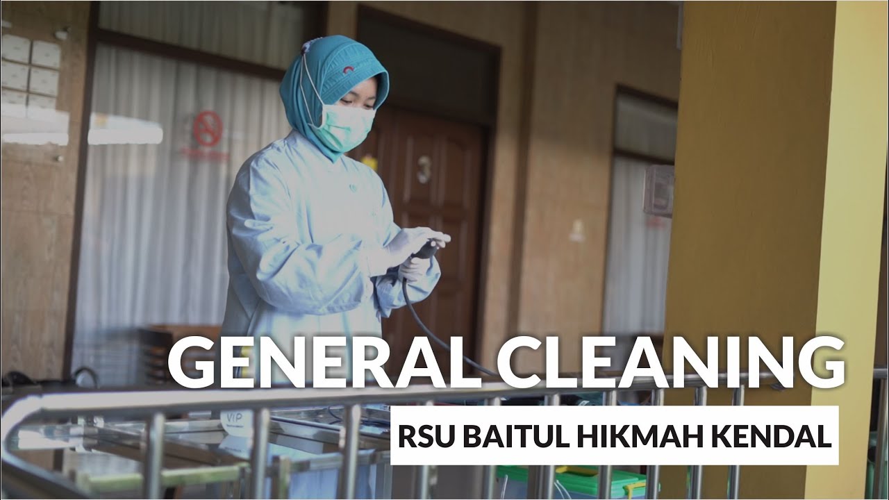 General Cleaning - Rumah Sakit Umum Baitul Hikmah Kendal