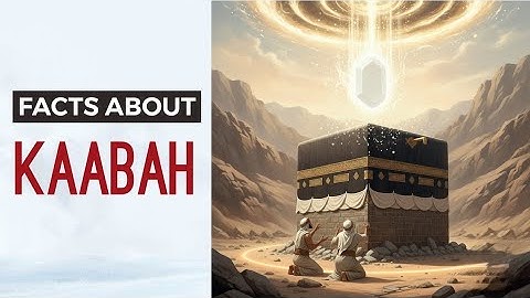 Secrets of the Holy Kaaba Every Muslim Should Know | Hajj & Umrah Facts