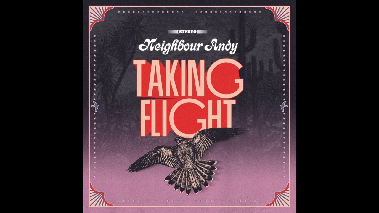 Watch Neighbour Andy - Taking Flight (Official Audio) on YouTube Watch Neighbour Andy - Taking Flight (Official Audio) on YouTube