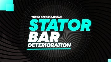 Solutions to Avoid Stator Bar Deterioration (Turbo specification)