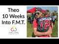 Theo Update- 10 weeks from The Fecal Matter Transplant