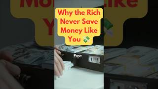 Why the Rich Never Save Money Like You 💸 #trading #shorts #success