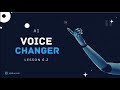 AI Voice Changer: ফেসবুকে ভাইরাল হওয়া ভয়েস বানান AI দিয়ে - Lesson 6.2