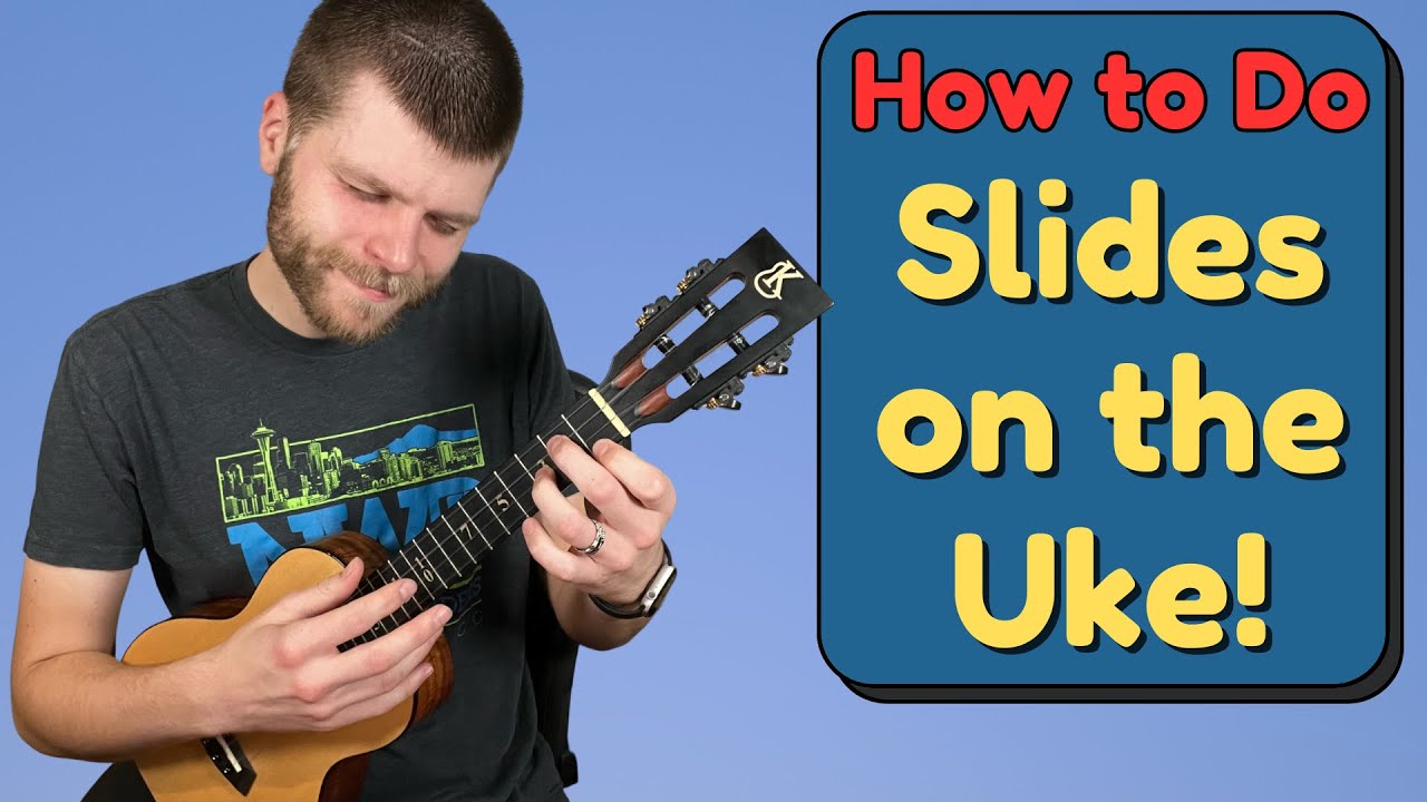 Как делать слайды на укулеле (слайды по одиночным нотам | слайды по двойным нотам | слайды по акк...