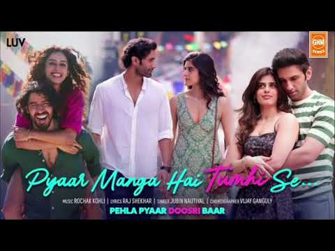 Pyaar Manga Hai Tumhi Se (Official Video) | Pehla Pyaar Doosri Baar | Rochak K, Jubin N, Raj S