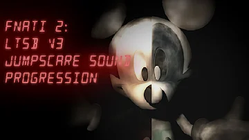 FNATI 2: LTSB v3 Jumpscare Sound Progression