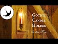 How to Make an Wood and Copper Gothic Candle Holder ( wall lamp,  sconce)