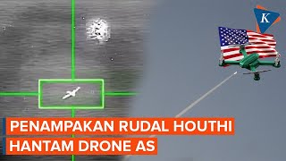 Detik-detik Rudal Houthi Hantam Drone Tempur AS