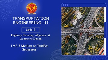 1.9.3.5 Median or Traffics Separator | CE502 |